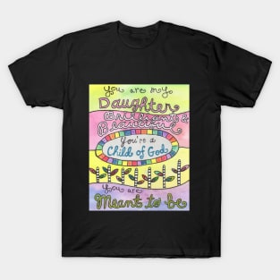 You are My Daughter T-Shirt